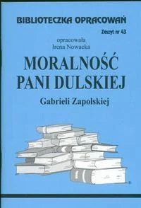 Biblios Biblioteczka Opracowań Moralność Pani Dulskiej Gabrieli Zapolskiej - Irena Nowacka - Lektury szkoła podstawowa - miniaturka - grafika 2