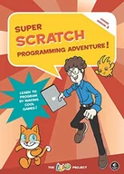 Obcojęzyczne książki informatyczne - The LEAD Project Super Scratch Programming Adventure scratch 3) - miniaturka - grafika 1
