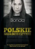 Felietony i reportaże - Muza Polskie morderczynie - Katarzyna Bonda - miniaturka - grafika 1