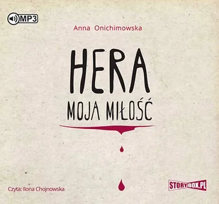 StoryBox.pl Hera Tom 1 Hera moja miłość Audiobook Anna Onichimowska - Audiobooki - lektury - miniaturka - grafika 3