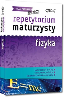 Greg Repetytorium maturzysty Fizyka - Elżbieta Senderska - Lektury szkoły średnie Greg Repetytorium maturzysty Fizyka - Elżbieta Senderska - Lektury szkoły średnie - miniaturka - grafika 1