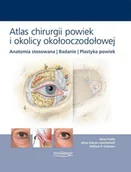 Książki medyczne - MediPage ATLAS CHIRURGII POWIEK I OKOLICY OKOŁOOCZODOŁOWEJ - miniaturka - grafika 1