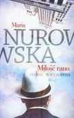 Literatura przygodowa - Foksal Maria Nurowska Miłość rano, miłość wieczorem - miniaturka - grafika 1