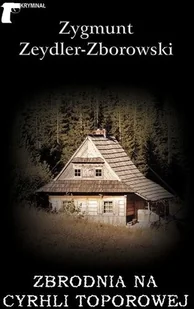 Zbrodnia na Cyrhli Toporowej - Powieści sensacyjne - miniaturka - grafika 2