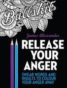 Książki o kulturze i sztuce - EBURY PRESS RELEASE YOUR ANGER: MIDNIGHT EDITION: AN ADULT COLORING BOOK WITH 40 SWEAR WORDS - miniaturka - grafika 1