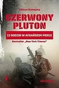 Historia świata - Czerwony pluton 12 godzin w afgańskim piekle Romesha Clinton - miniaturka - grafika 1