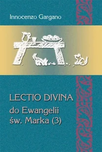 Lectio divina do Ewangelii św. Marka (3) - Religia i religioznawstwo - miniaturka - grafika 2