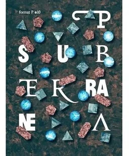 Format P Nr.10 Subterranea Praca zbiorowa - Czasopisma - miniaturka - grafika 2