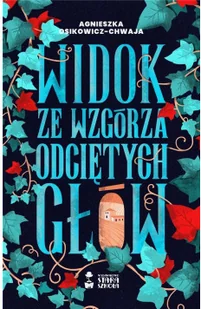 Widok ze wzgórza odciętych głów - Horror, fantastyka grozy - miniaturka - grafika 2