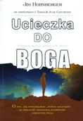 Książki religijne obcojęzyczne - Ucieczka do Boga - Jim Hohnberger - miniaturka - grafika 1