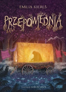 AKAPIT PRESS Przepowiednia Emilia Kiereś - Książki edukacyjne - miniaturka - grafika 2