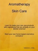 Poradniki obcojęzyczne - Aromatherapy Skin Care - Katherine Chike - miniaturka - grafika 1