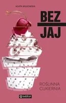 Bez jaj. Roślinna cukiernia - Ciasta, desery, wypieki - miniaturka - grafika 2