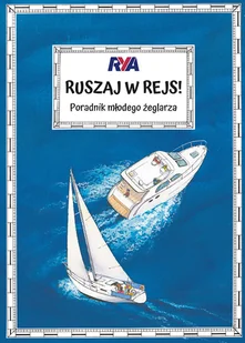 Ruszaj w rejs! - Sport i wypoczynek - miniaturka - grafika 2