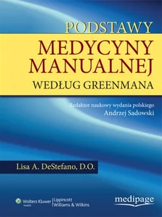 Sadowski Andrzej Podstawy medycyny manualnej według Greenmana - mamy na stanie, wyślemy natychmiast - Książki medyczne Sadowski Andrzej Podstawy medycyny manualnej według Greenmana - mamy na stanie, wyślemy natychmiast - Książki medyczne - miniaturka - grafika 1