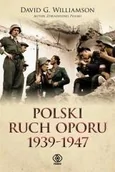 Historia świata - Rebis Polski ruch oporu 1939-1947 - Williamson David G. - miniaturka - grafika 1