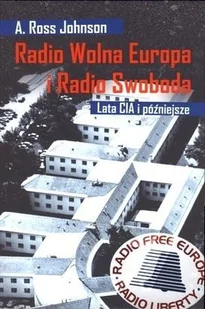 Radio Wolna Europa i Radio Swoboda - Historia świata - miniaturka - grafika 2