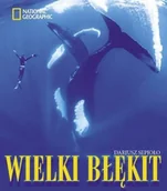 Albumy - przyroda - Burda Książki NG Dariusz Sepioło Wielki błękit - miniaturka - grafika 1