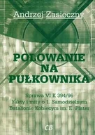 Wywiady, wspomnienia - Polowanie na pułkownika - Wysyłka od 3,99 - miniaturka - grafika 1