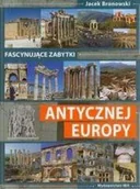 Albumy inne - Fascynujące zabytki antycznej Europy Jacek Bronowski - miniaturka - grafika 1