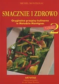 Książki kucharskie - Artvitae Smacznie i zdrowo - część 2 Michel Montignac - miniaturka - grafika 1