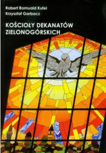 Kościoły dekantów zielonogórskich - Religia i religioznawstwo - miniaturka - grafika 2
