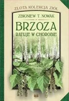 Złota kolekcja ziół T. 2 Brzoza ratuje w chorobie - Rozwój osobisty - miniaturka - grafika 3