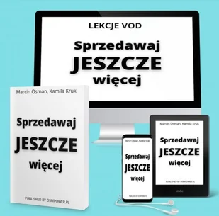OSMpower PRZEDSPRZEDAŻ - Sprzedawaj JESZCZE więcej - Marcin Osman, Kamila Kruk - Biznes OSMpower PRZEDSPRZEDAŻ - Sprzedawaj JESZCZE więcej - Marcin Osman, Kamila Kruk - Biznes - miniaturka - grafika 1