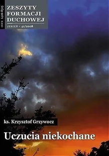 Salwator Zeszyty Formacji Duchowej nr 41 Uczucia niekochane ks. Krzysztof Grzywocz - Religia i religioznawstwo Salwator Zeszyty Formacji Duchowej nr 41 Uczucia niekochane ks. Krzysztof Grzywocz - Religia i religioznawstwo - miniaturka - grafika 1