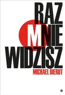 Felietony i reportaże - RAZ MNIE WIDZISZ RAZ NIE WIDZISZ I INNE ESEJE O DIZAJNIE MICHAEL BIERUT - miniaturka - grafika 1