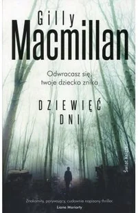 Świat Książki Gilly MacMillan Dziewięć dni - Thrillery - miniaturka - grafika 2