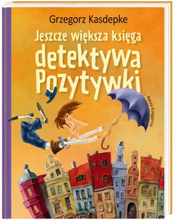Jeszcze większa księga detektywa pozytywki | ZAKŁADKA DO KSIĄŻEK GRATIS DO KAŻDEGO ZAMÓWIENIA - Baśnie, bajki, legendy - miniaturka - grafika 2