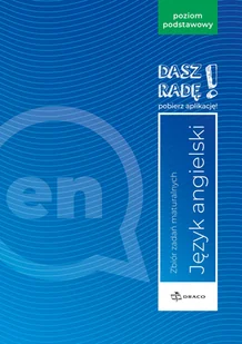 Draco Dasz radę! Język angielski. Zbiór zadań maturalnych. Poziom podstawowy - Pozostałe języki obce - miniaturka - grafika 2