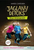 Diety, zdrowe żywienie - Pascal Jaglany detoks dla biegaczy - Marek Zaremba - miniaturka - grafika 1