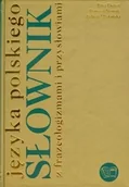 Słowniki języka polskiego - Arti Ewa Dereń, Tomasz Nowak, Edward Polański Słownik języka polskiego z frazeologizmami i przysłowiami - miniaturka - grafika 1