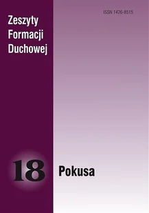 Salwator Zeszyty Formacji Duchowej nr 18 Pokusa praca zbiorowa - Religia i religioznawstwo Salwator Zeszyty Formacji Duchowej nr 18 Pokusa praca zbiorowa - Religia i religioznawstwo - miniaturka - grafika 1