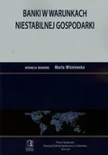 Podręczniki dla szkół wyższych - Banki w warunkach niestabilnej gospodarki CeDeWu - miniaturka - grafika 1