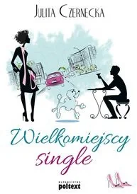 Wielkomiejscy single - Julita Czernecka - Historia Polski Wielkomiejscy single - Julita Czernecka - Historia Polski - miniaturka - grafika 1