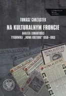 Felietony i reportaże - IPN Na kulturalnym froncie - Chrząstek Tomasz - miniaturka - grafika 1