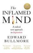 Obcojęzyczne książki naukowe - Edward Bullmore The Inflamed Mind - miniaturka - grafika 1