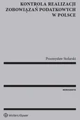 Prawo - Kontrola realizacji zobowiązań podatkowych w Polsce - Stolarski Przemysław - miniaturka - grafika 1