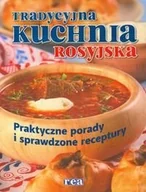 Ciasta, desery, wypieki - Rea Tradycyjna kuchnia rosyjska Opracowanie zbiorowe - miniaturka - grafika 1