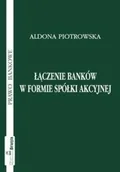 Finanse, księgowość, bankowość - Branta Łączenie banków w formie spółki akcyjnej - miniaturka - grafika 1