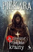 Horror, fantastyka grozy - Fabryka Słów Ja, inkwizytor. Przeklęte krainy LIT-21524 - miniaturka - grafika 1