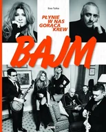 Biografie i autobiografie - Kompania Muzyczna Pomaton , EMI Music Poland Bajm. Płynie w nas gorąca krew - miniaturka - grafika 1