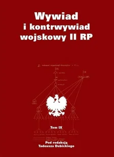 Wywiad i kontrwywiad wojskowy II RP T.9 - Felietony i reportaże - miniaturka - grafika 2