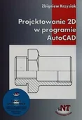 Podstawy obsługi komputera - Projektowanie 2D w programie AutoCAD + CD - Krzysiak Zbigniew - miniaturka - grafika 1