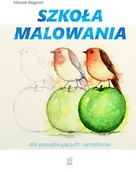Poradniki hobbystyczne - SBM Szkoła malowania dla początkujących i amatorów Marek Regner - miniaturka - grafika 1