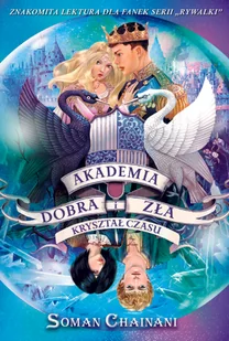Soman Chainani Kryształ czasu Seria Akademia dobra i zła Tom 5 - Fantasy - miniaturka - grafika 2