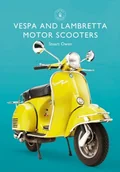 Obcojęzyczne książki historyczne - Stuart Owen Vespa and Lambretta Motor Scooters - miniaturka - grafika 1